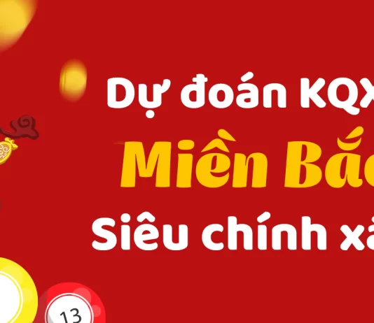 Dự Đoán Soi Cầu Xổ Số Miền Bắc